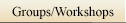 Groups/Workshops